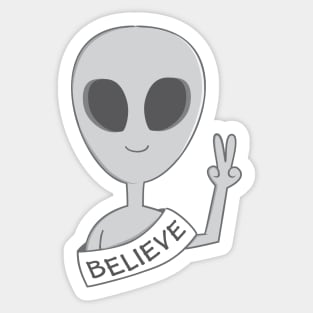 Alien believe Sticker